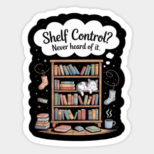 Shelf Control Never Heard of it Funny Book Lover Sticker